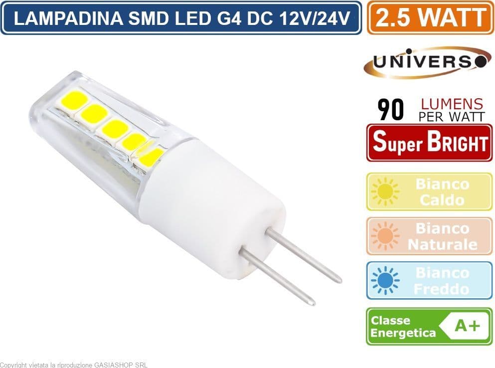 UNIVERSO LAMPADINA LED G4 2.5W BULB CHIP SMD 300° 220 LUMEN AC/DC 12V - 4