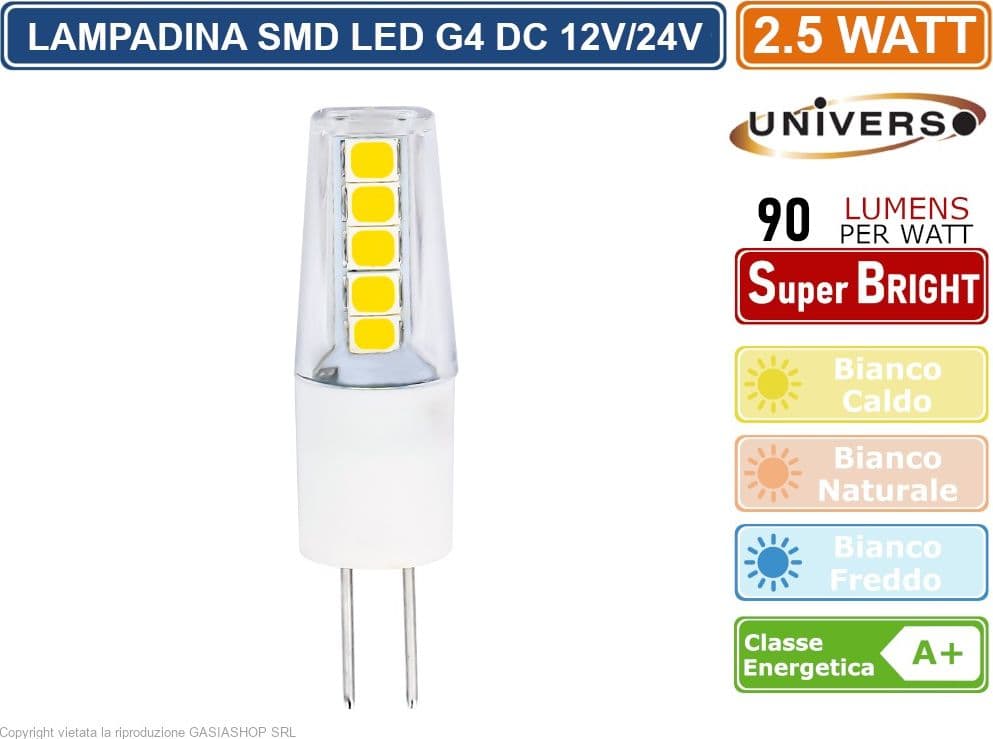 UNIVERSO LAMPADINA LED G4 2.5W BULB CHIP SMD 300° 220 LUMEN AC/DC 12V - 2