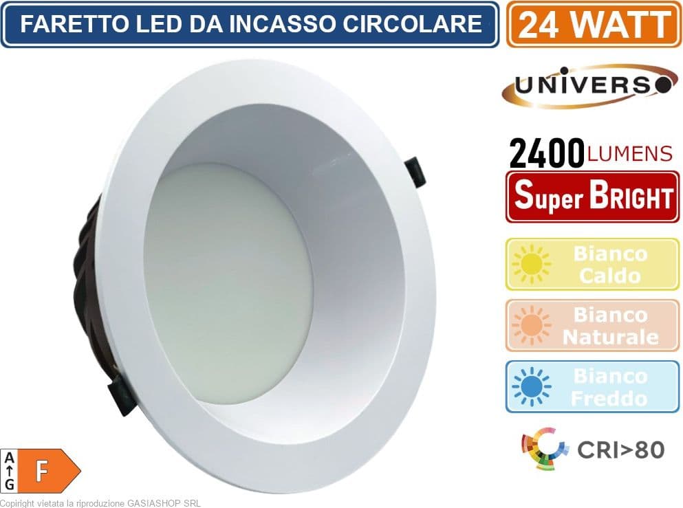 UNIVERSO FARETTO SMD LED DA INCASSO ROTONDO 24W 2400 LUMEN 4000K - 6500K
