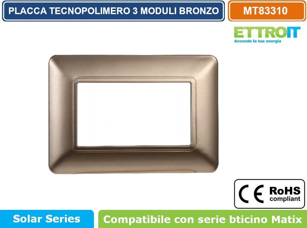 PLACCA IN TECNOPOLIMERO DI COLORE BRONZO COMPATIBILE CON SERIE BTICINO MATIX 2 - 3 - 4 - 6 MODULI ETTROIT - 3