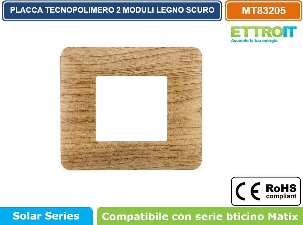 PLACCA IN TECNOPOLIMERO DI COLORE LEGNO SCURO COMPATIBILE CON SERIE BTICINO MATIX 2 - 3 - 4 - 6 MODULI ETTROIT - 2