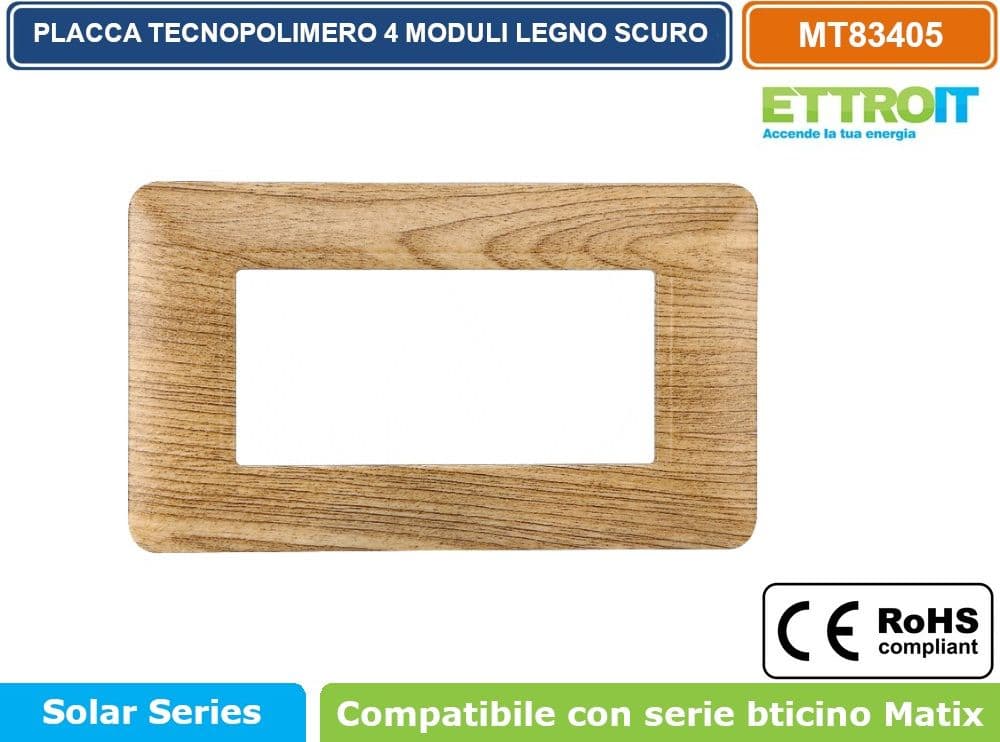 PLACCA IN TECNOPOLIMERO DI COLORE LEGNO SCURO COMPATIBILE CON SERIE BTICINO MATIX 2 - 3 - 4 - 6 MODULI ETTROIT - 4