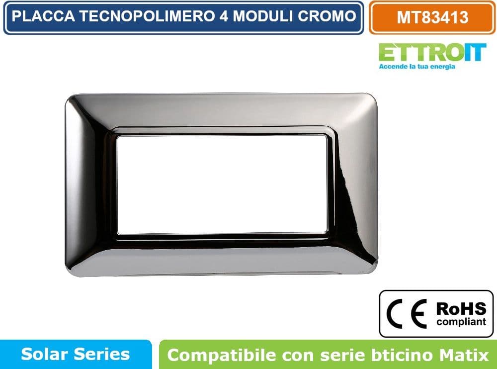PLACCA IN TECNOPOLIMERO DI COLORE CROMATO LUCIDO COMPATIBILE CON SERIE BTICINO MATIX 2 - 3 - 4 - 6 MODULI ETTROIT - 4