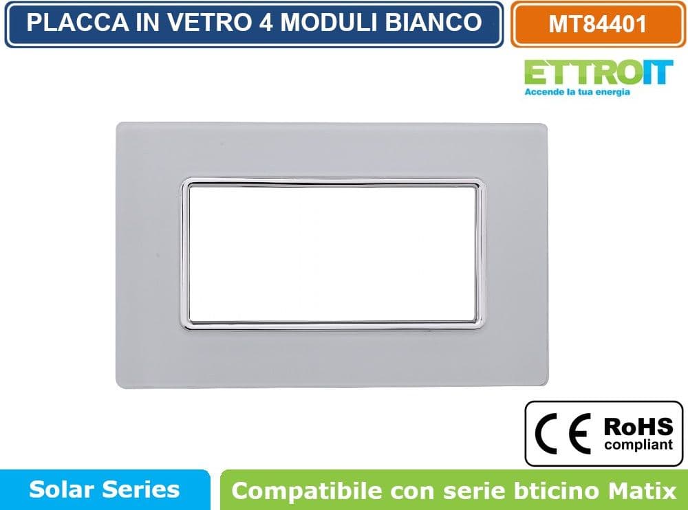 PLACCA IN VETRO COLORE BIANCO COMPATIBILE CON SERIE BTICINO MATIX 2 - 3 - 4 - 6 MODULI ETTROIT - 4