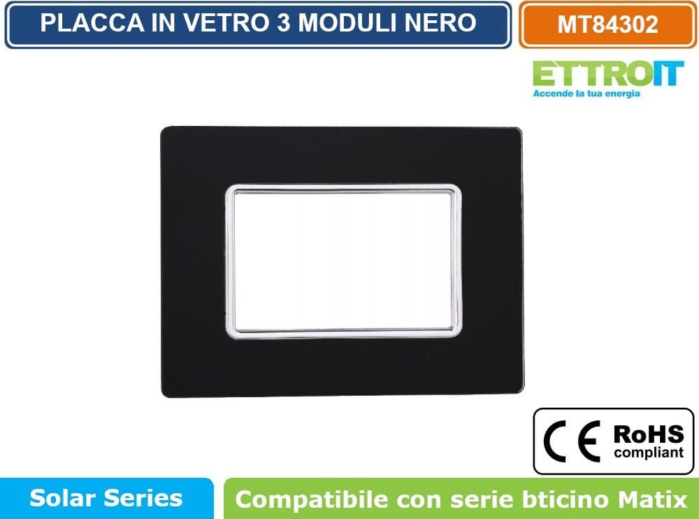 PLACCA IN VETRO COLORE NERO COMPATIBILE CON SERIE BTICINO MATIX 2 - 3 - 4 - 6 MODULI ETTROIT - 3