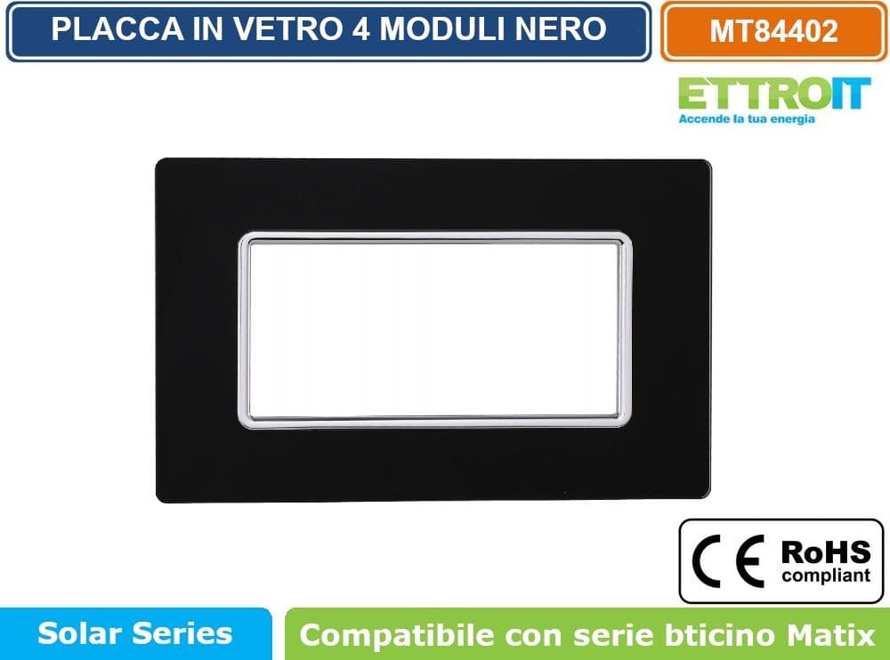 PLACCA IN VETRO COLORE NERO COMPATIBILE CON SERIE BTICINO MATIX 2 - 3 - 4 - 6 MODULI ETTROIT - 4
