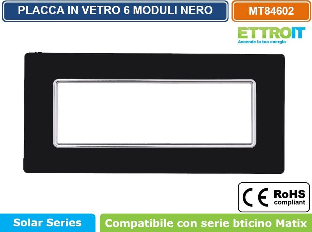 PLACCA IN VETRO COLORE NERO COMPATIBILE CON SERIE BTICINO MATIX 2 - 3 - 4 - 6 MODULI ETTROIT - 5