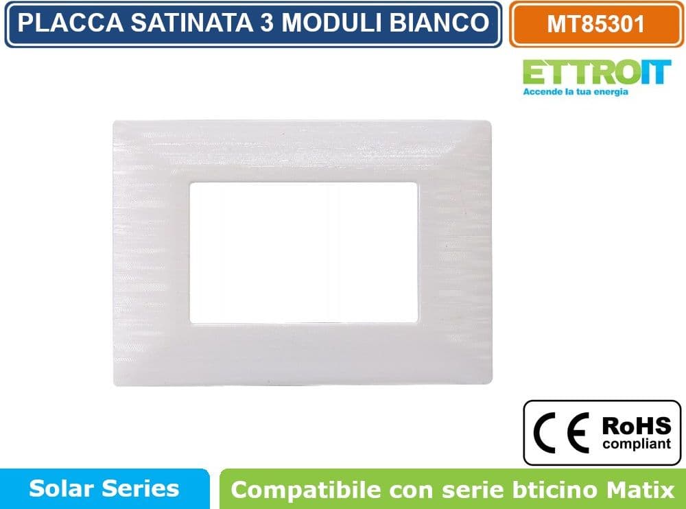 PLACCA SATINATA DI COLORE BIANCO COMPATIBILE CON SERIE BTICINO MATIX  3 - 4 - 6 MODULI ETTROIT - 2