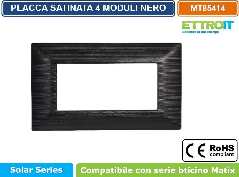 PLACCA SATINATA DI COLORE NERO COMPATIBILE CON SERIE BTICINO MATIX  3 - 4 - 6 MODULI ETTROIT - 3