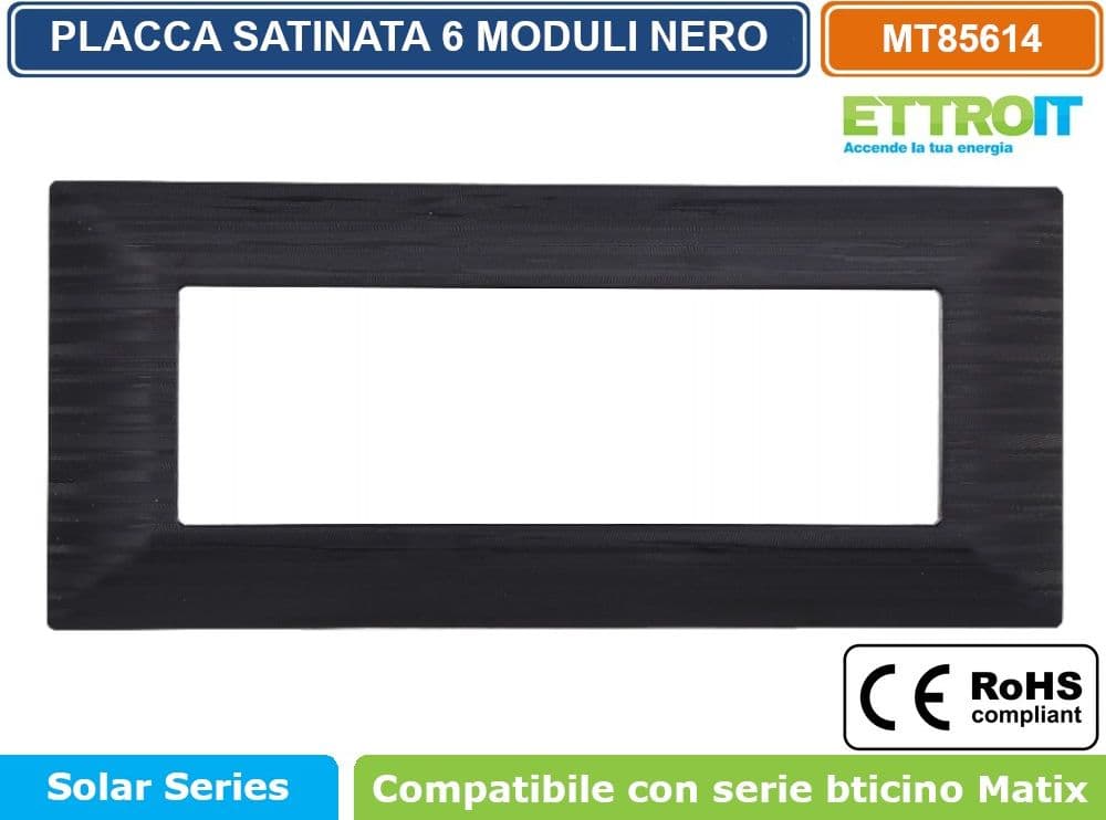 PLACCA SATINATA DI COLORE NERO COMPATIBILE CON SERIE BTICINO MATIX  3 - 4 - 6 MODULI ETTROIT - 4