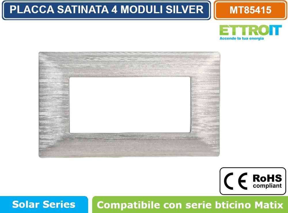 PLACCA SATINATA DI COLORE SILVER COMPATIBILE CON SERIE BTICINO MATIX  3 - 4 - 6 MODULI ETTROIT - 3