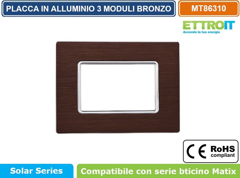 PLACCA IN ALLUMINIO DI COLORE BRONZO COMPATIBILE CON SERIE BTICINO MATIX 2 - 3 - 4 - 6 MODULI ETTROIT - 3