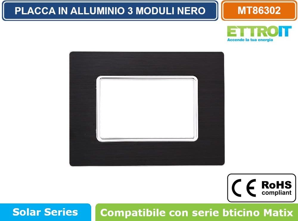 PLACCA IN ALLUMINIO DI COLORE NERO COMPATIBILE CON SERIE BTICINO MATIX 2 - 3 - 4 - 6 MODULI ETTROIT - 3