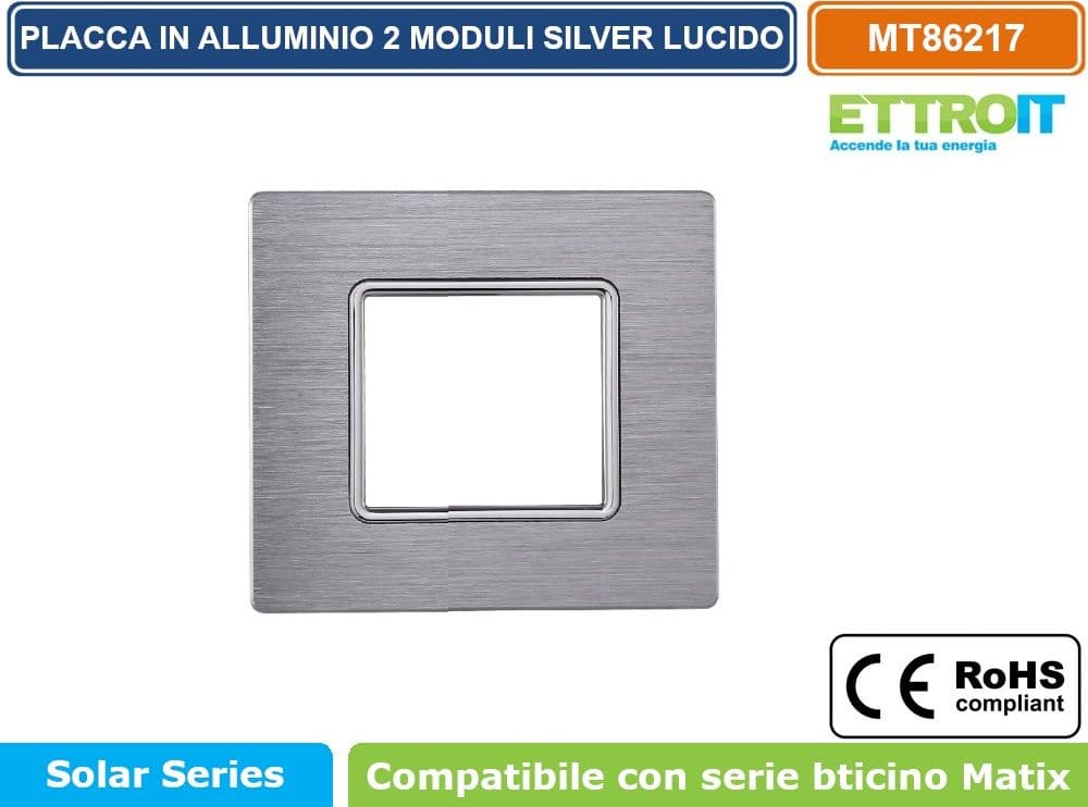PLACCA IN ALLUMINIO DI COLORE SILVER LUCIDO COMPATIBILE CON SERIE BTICINO MATIX 2 - 3 - 4 - 6 MODULI ETTROIT - 2