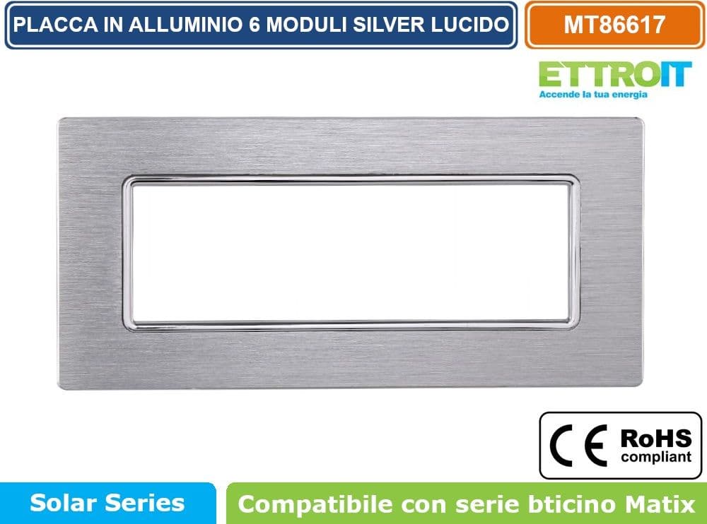 PLACCA IN ALLUMINIO DI COLORE SILVER LUCIDO COMPATIBILE CON SERIE BTICINO MATIX 2 - 3 - 4 - 6 MODULI ETTROIT - 5