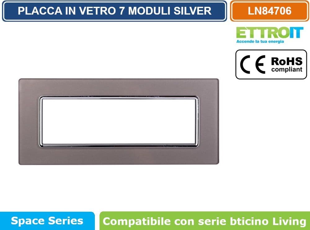 PLACCA IN VETRO COLORE SILVER COMPATIBILE CON SERIE BTICINO LIVING 3 - 4 - 7 MODULI ETTROIT LN84 - 4