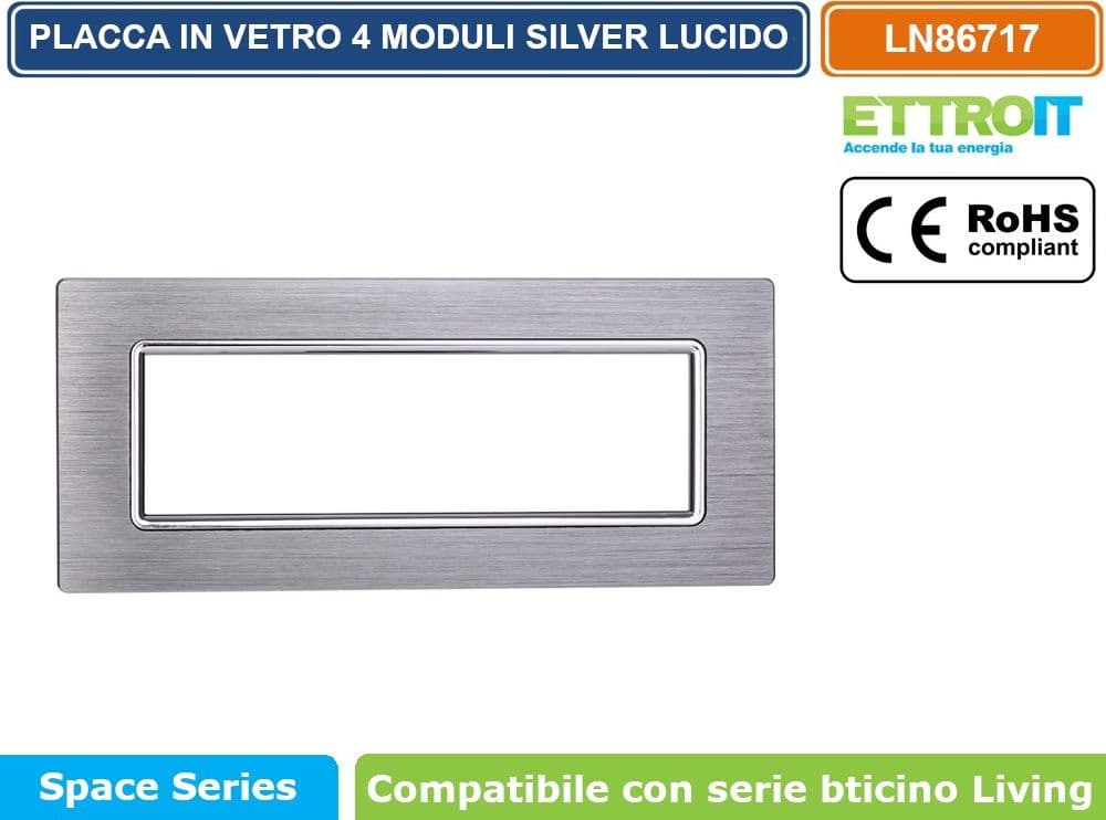 PLACCA IN ALLUMINIO COLORE SILVER LUCIDO COMPATIBILE CON SERIE BTICINO LIVING 3 - 4 - 7 MODULI ETTROIT LN86 - 4