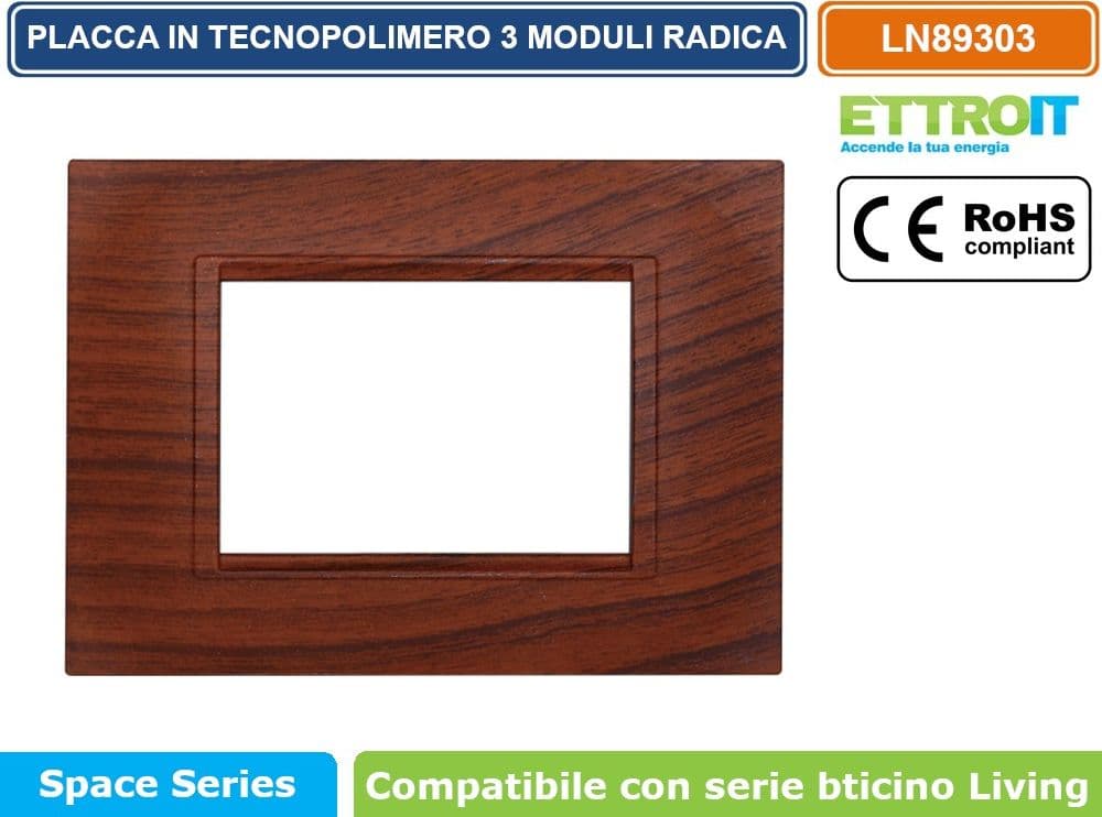 PLACCA IN TECNOPOLIMERO QUADRATA COLORE RADICA COMPATIBILE CON SERIE BTICINO LIVING 3 - 4 - 7 MODULI ETTROIT LN89 - 2