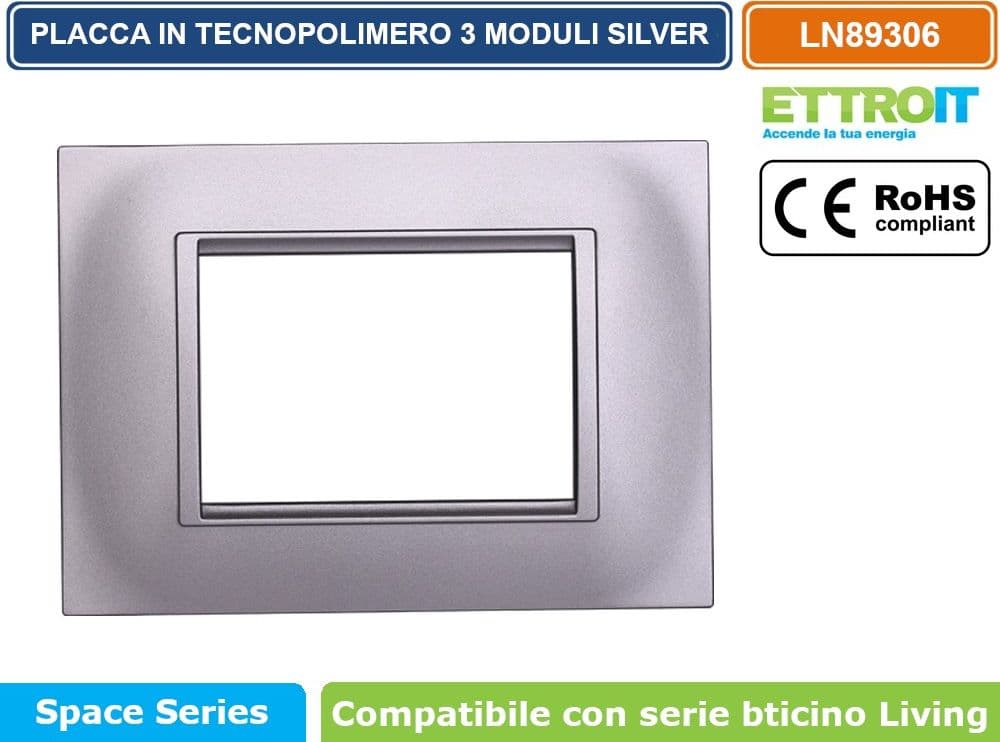 PLACCA IN TECNOPOLIMERO QUADRATA COLORE SILVER COMPATIBILE CON SERIE BTICINO LIVING 3 - 4 - 7 MODULI ETTROIT LN89 - 2