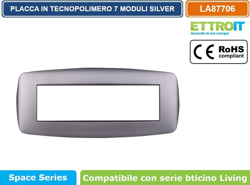PLACCA IN TECNOPOLIMERO SLIM COLORE SILVER COMPATIBILE CON SERIE BTICINO LIVING 3 - 4 - 7 MODULI ETTROIT LN87 - 4