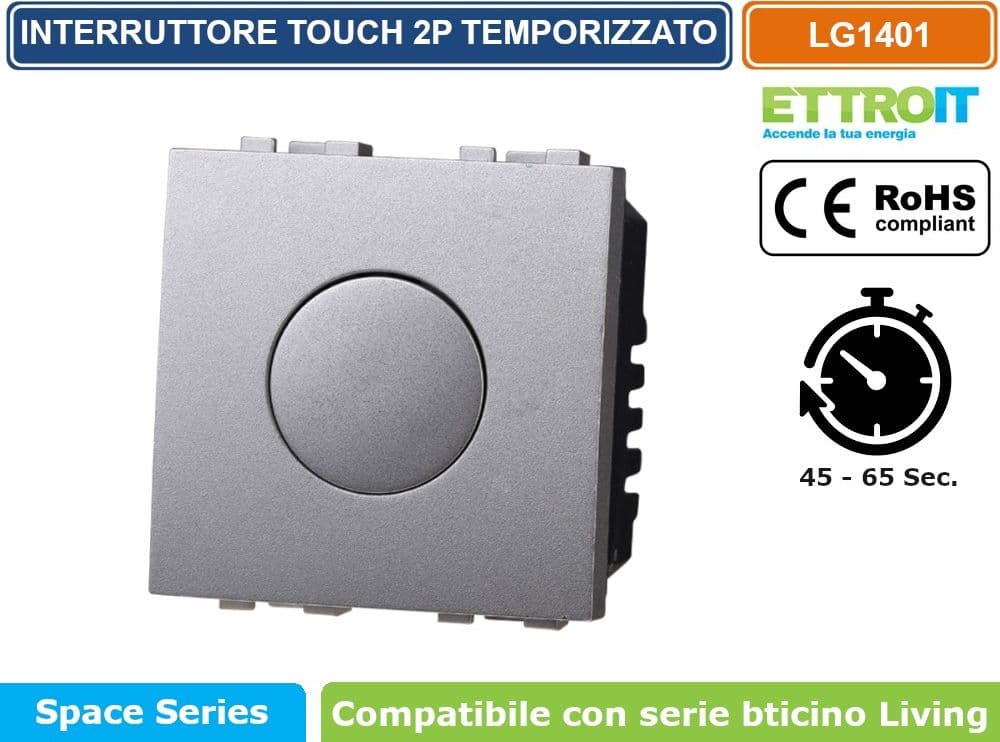MODULO INTERRUTTORE TEMPORIZZATO TOUCH 2P 16A 250V SILVER COMPATIBILE BTICINO SERIE LIVING - ETTROIT