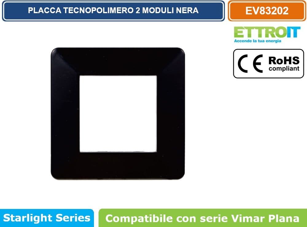 PLACCA IN TECNOPOLIMERO COLORE NERO COMPATIBILE CON SERIE VIMAR PLANA 2 - 3 - 4 - 7 MODULI ETTROIT EV83 - 2