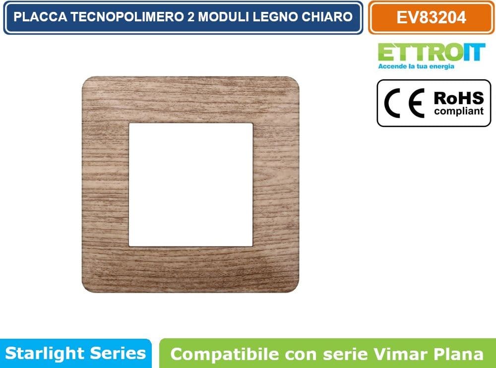 PLACCA IN TECNOPOLIMERO COLORE LEGNO CHIARO COMPATIBILE CON SERIE VIMAR PLANA 2 - 3 - 4 - 7 MODULI ETTROIT EV83 - 2