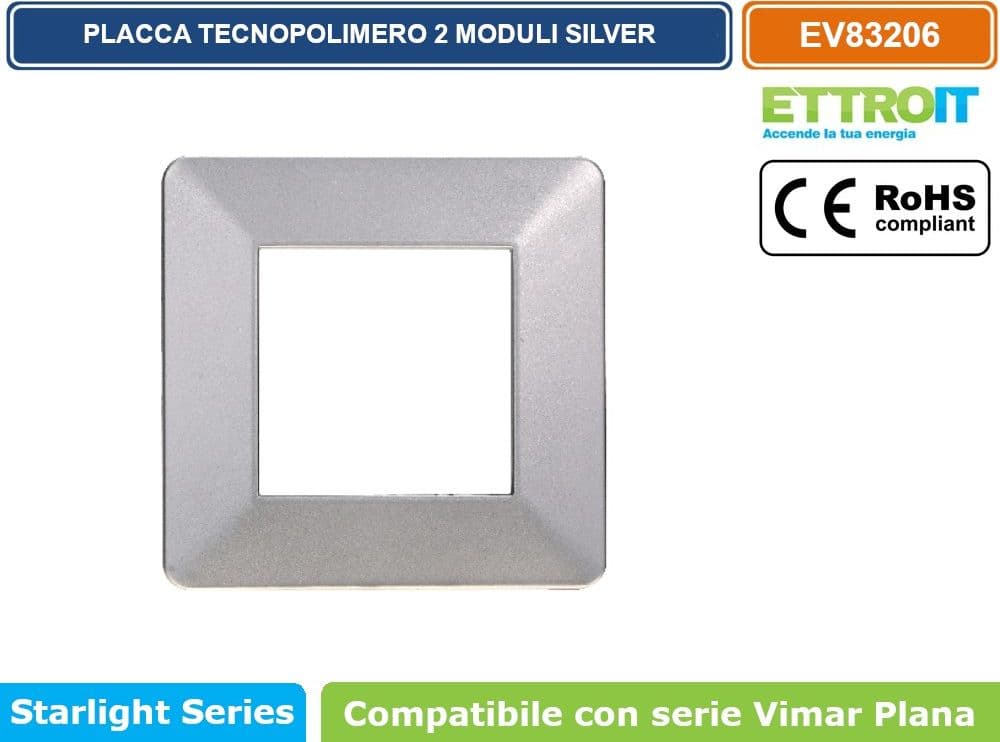 PLACCA IN TECNOPOLIMERO COLORE SILVER COMPATIBILE CON SERIE VIMAR PLANA 2 - 3 - 4 - 7 MODULI ETTROIT EV83 - 2