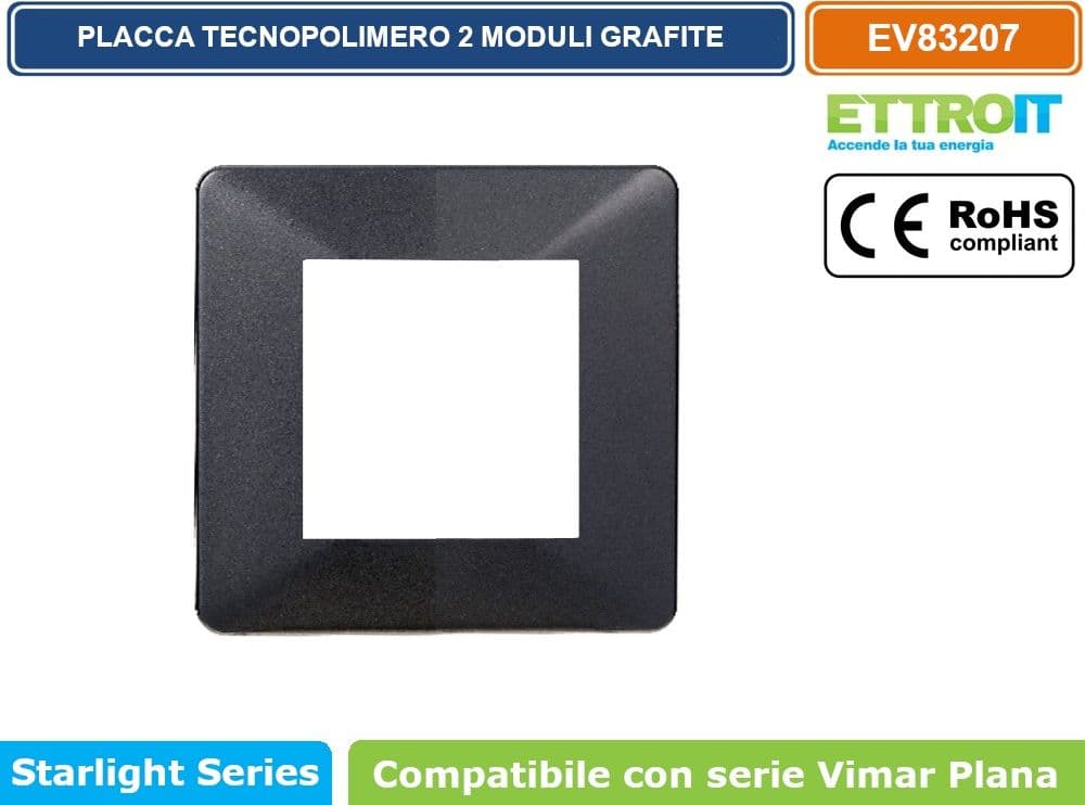 PLACCA IN TECNOPOLIMERO COLORE ACCIAIO SCURO COMPATIBILE CON SERIE VIMAR PLANA 2 - 3 - 4 - 7 MODULI ETTROIT EV83 - 2