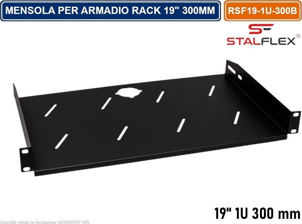 MENSOLA RIPIANO FISSO 1U PER ARMADIO RACK 19" PROFNDITA' 300MM - 6