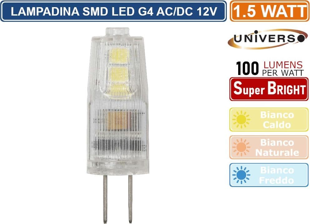 CONFEZIONE 12 PEZZI UNIVERSO LAMPADINA LED ATTACCO G4 AC/DC 12V POTENZA 1.5W - 150 LUMEN - 3000K 4000K 6500K - 2