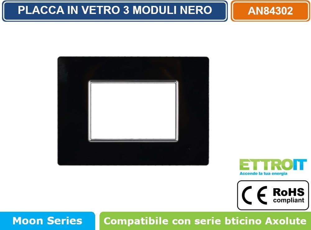 PLACCA IN VETRO COLORE NERO COMPATIBILE CON SERIE BTICINO AXOLUTE 3 - 4 - 6 MODULI ETTROIT AN84 - 2