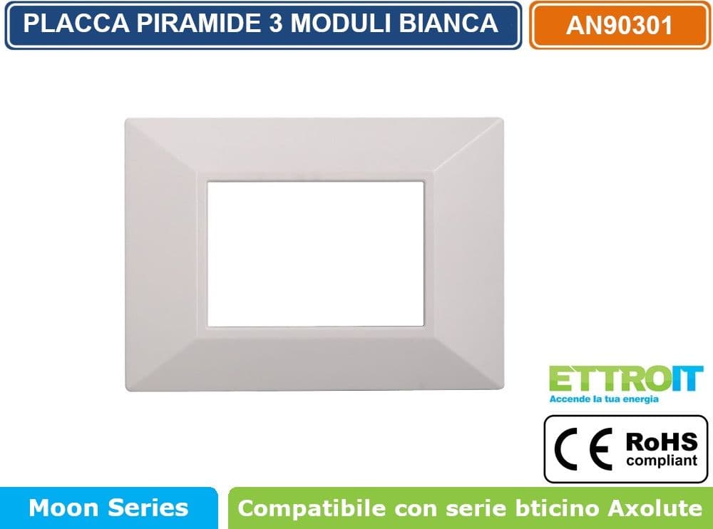 PLACCA PIRAMIDE COLORE BIANCO COMPATIBILE CON SERIE BTICINO AXOLUTE 3 - 4 - 6 MODULI ETTROIT AN90 - 2
