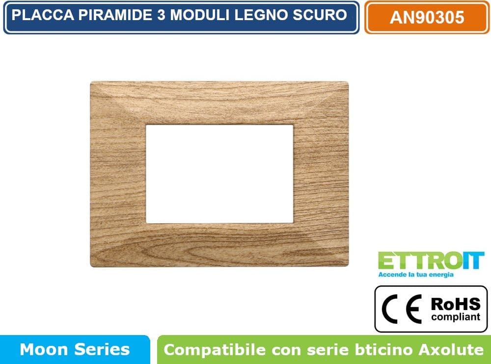 PLACCA PIRAMIDE COLORE LEGNO SCURO COMPATIBILE CON SERIE BTICINO AXOLUTE 3 - 4 - 6 MODULI ETTROIT AN90 - 2