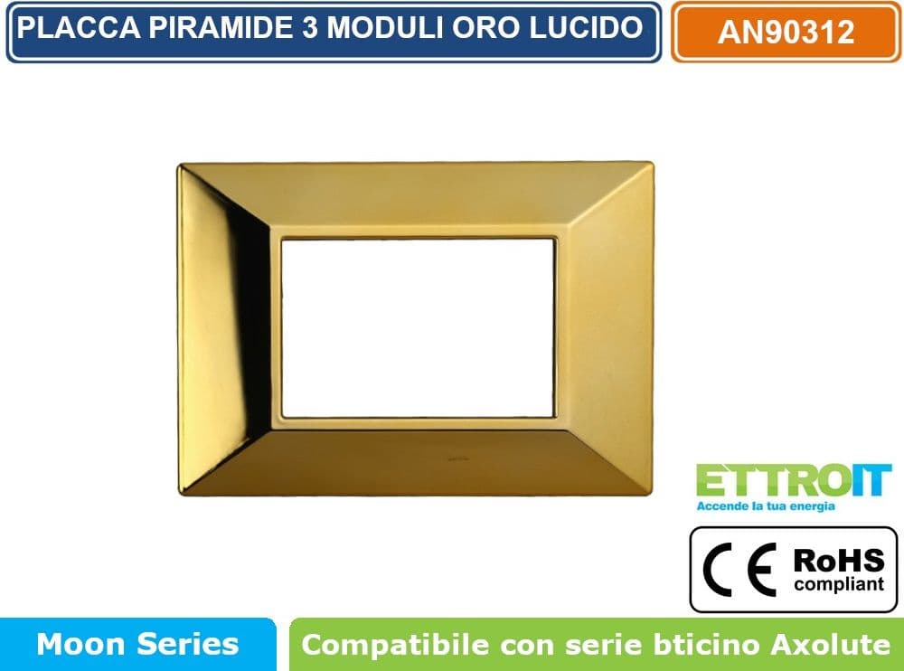 PLACCA PIRAMIDE COLORE ORO LUCIDO COMPATIBILE CON SERIE BTICINO AXOLUTE 3 - 4 - 6 MODULI ETTROIT AN90 - 2