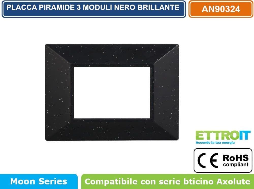 PLACCA PIRAMIDE COLORE NERO BRILLANTE COMPATIBILE CON SERIE BTICINO AXOLUTE 3 - 4 - 6 MODULI ETTROIT AN90 - 2