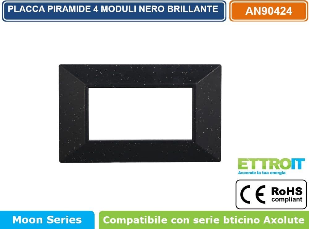 PLACCA PIRAMIDE COLORE NERO BRILLANTE COMPATIBILE CON SERIE BTICINO AXOLUTE 3 - 4 - 6 MODULI ETTROIT AN90 - 3