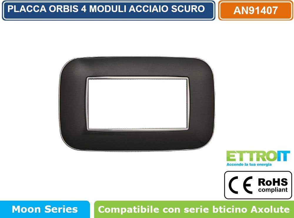 PLACCA ORBIS COLORE ACCIAIO SCURO COMPATIBILE CON SERIE BTICINO AXOLUTE 3 - 4 - 6 MODULI ETTROIT AN91 - 3