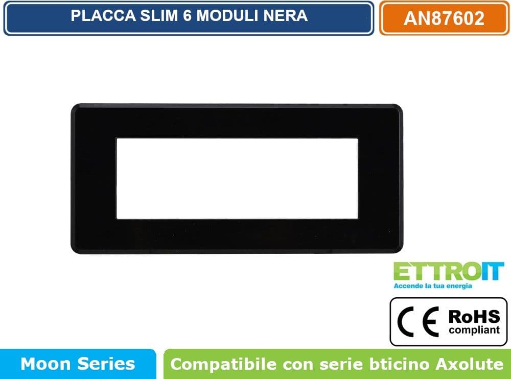 PLACCA IN TECNOPOLIMERO SLIM COLORE NERO COMPATIBILE CON SERIE BTICINO AXOLUTE 3 - 4 - 6 MODULI ETTROIT AN87 - 4