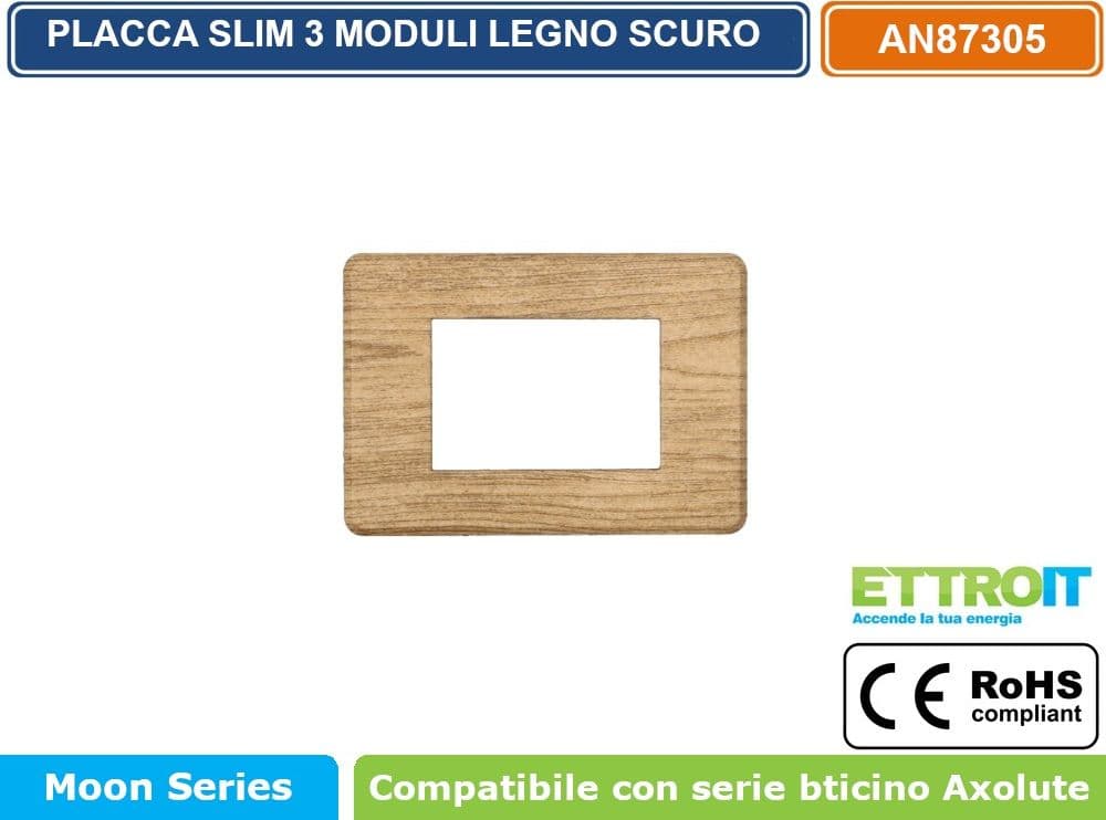 PLACCA IN TECNOPOLIMERO SLIM COLORE LEGNO SCURO COMPATIBILE CON SERIE BTICINO AXOLUTE 3 - 4 - 6 MODULI ETTROIT AN87 - 2