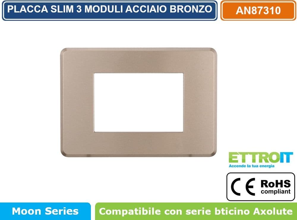 PLACCA IN TECNOPOLIMERO SLIM COLORE ACCIAIO BRONZO COMPATIBILE CON SERIE BTICINO AXOLUTE 3 - 4 - 6 MODULI ETTROIT AN87 - 2