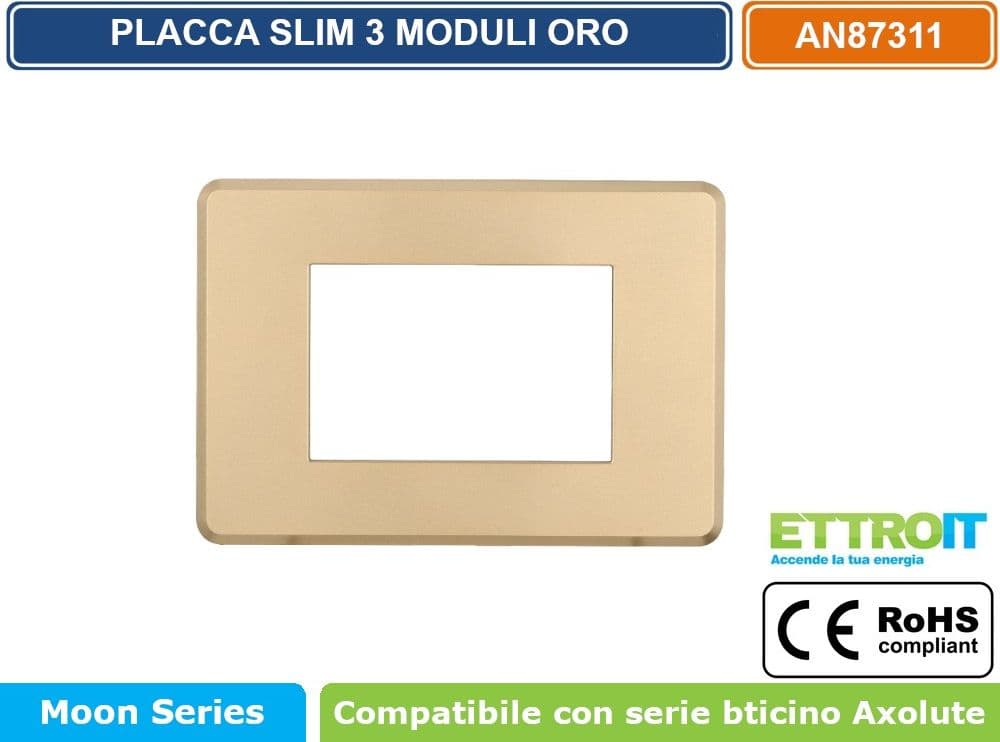 PLACCA IN TECNOPOLIMERO SLIM COLORE ORO COMPATIBILE CON SERIE BTICINO AXOLUTE 3 - 4 - 6 MODULI ETTROIT AN87 - 2