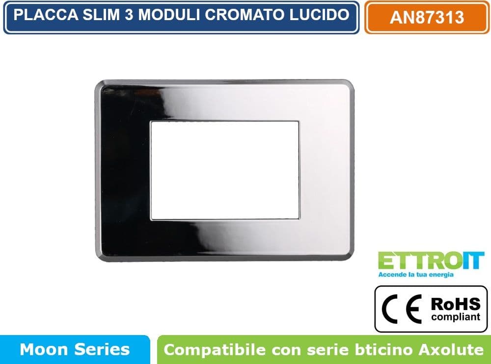 PLACCA IN TECNOPOLIMERO SLIM COLORE CROMATO LUCIDO COMPATIBILE CON SERIE BTICINO AXOLUTE 3 - 4 - 6 MODULI ETTROIT AN87 - 2