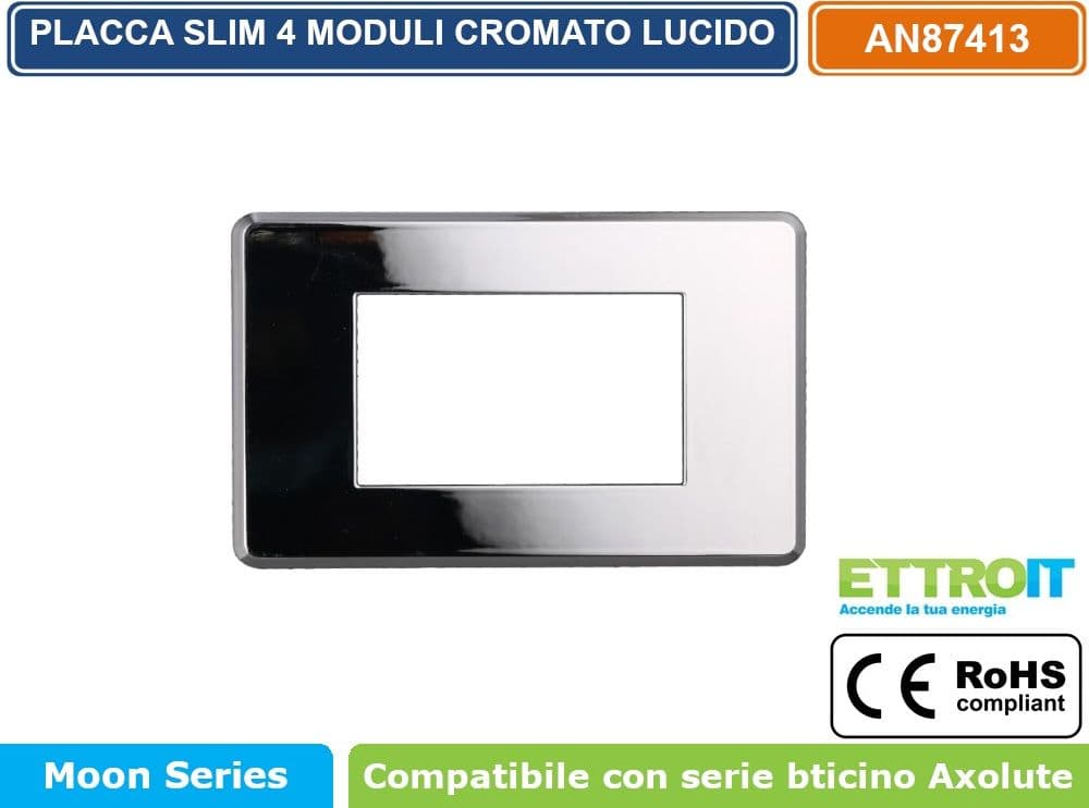 PLACCA IN TECNOPOLIMERO SLIM COLORE CROMATO LUCIDO COMPATIBILE CON SERIE BTICINO AXOLUTE 3 - 4 - 6 MODULI ETTROIT AN87 - 3