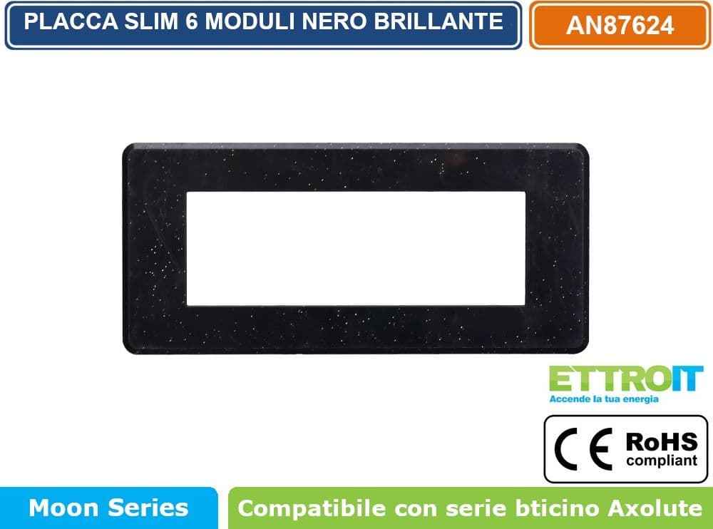 PLACCA IN TECNOPOLIMERO SLIM COLORE NERO BRILLANTE COMPATIBILE CON SERIE BTICINO AXOLUTE 3 - 4 - 6 MODULI ETTROIT AN87 - 4