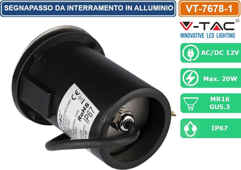 V-TAC VT-7678-1 SEGNAPASSO DA INTERRAMENTO IN ALLUMINIO IP67 CON PORTALAMPADA GU 5.3 MR16 - SKU 8567 - 2
