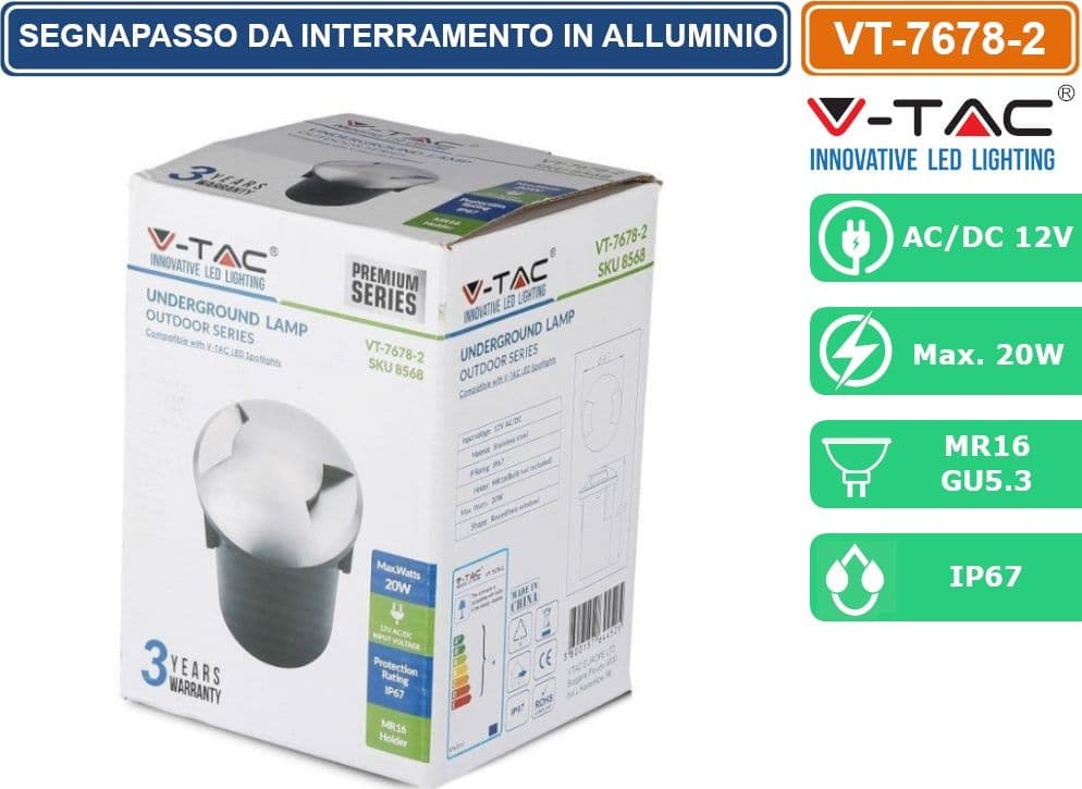 V-TAC VT-7678-2 SEGNAPASSO DA INTERRAMENTO IN ALLUMINIO IP67 CON PORTALAMPADA GU 5.3 MR16 - SKU 8568 - 4