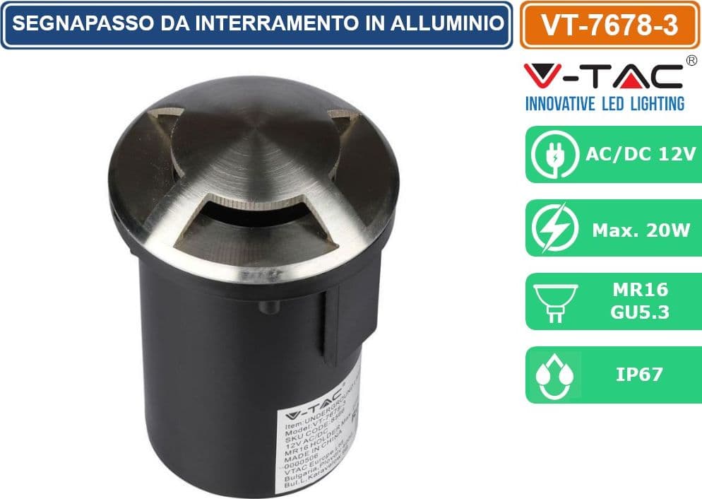 V-TAC VT-7678-3 SEGNAPASSO DA INTERRAMENTO IN ACCIAIO INOSSIDABILE IP67 CON PORTALAMPADA GU 5.3 MR16 - SKU 8566 - 3