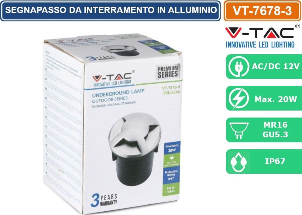 V-TAC VT-7678-3 SEGNAPASSO DA INTERRAMENTO IN ACCIAIO INOSSIDABILE IP67 CON PORTALAMPADA GU 5.3 MR16 - SKU 8566 - 4