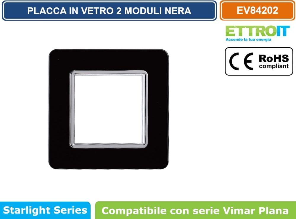PLACCA IN VETRO COLORE NERO COMPATIBILE CON SERIE VIMAR PLANA 2 - 3 - 4 - 7 MODULI ETTROIT - 2